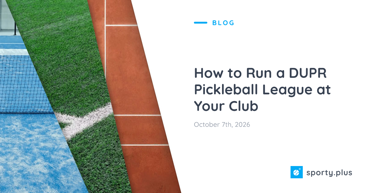 How to Run a DUPR Pickleball League at Your Club